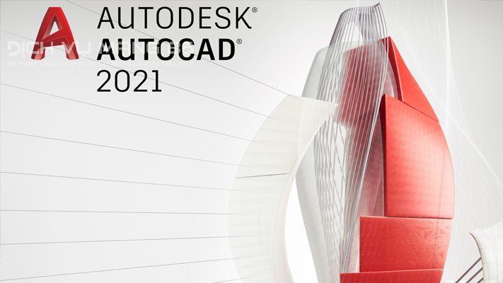 AutoCAD 2021 Full Miễn Phí – Link Google Drive Tốc Độ Cao