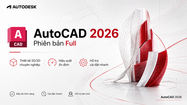 AutoCAD 2026 Full – Phần Mềm Thiết Kế Kỹ Thuật Chuyên Nghiệp
